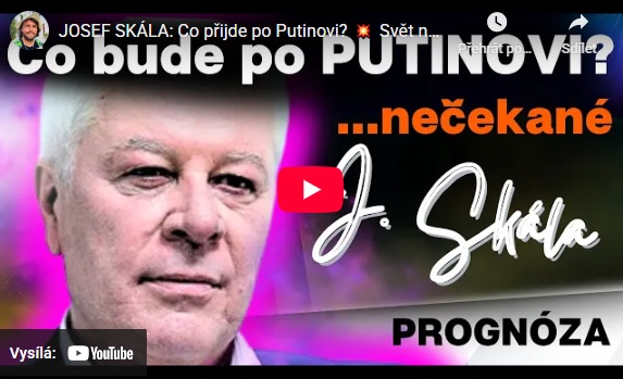 JOSEF SKÁLA: Co přijde po Putinovi? Svět na vážkách... - YouTube